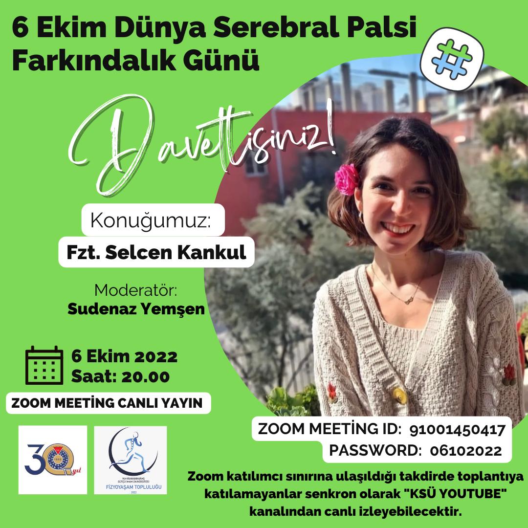 Fzt. Selcen Kankul ile 6 Ekim Dünya Serebral Palsi Farkındalık Günü